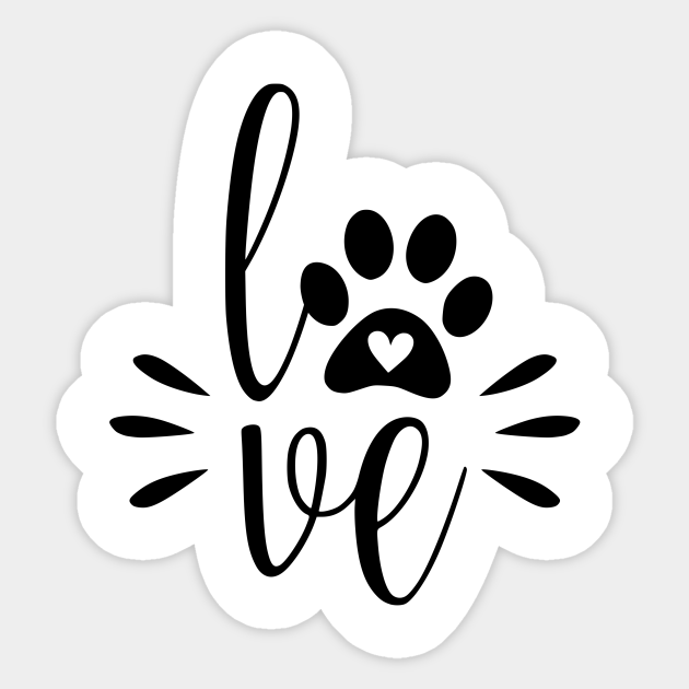 Dog Love Cute Dog Paw Quote Paw Sticker TeePublic
